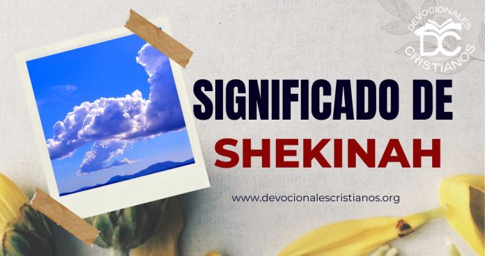 Significado-biblico-de-Shekina-shekinah-biblia-versiculos-biblicos