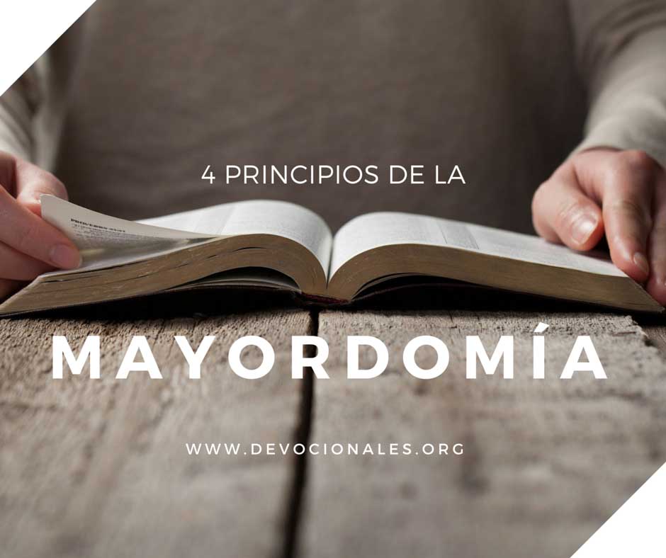 4 Principios Bíblicos Sobre La Mayordomía Cristiana