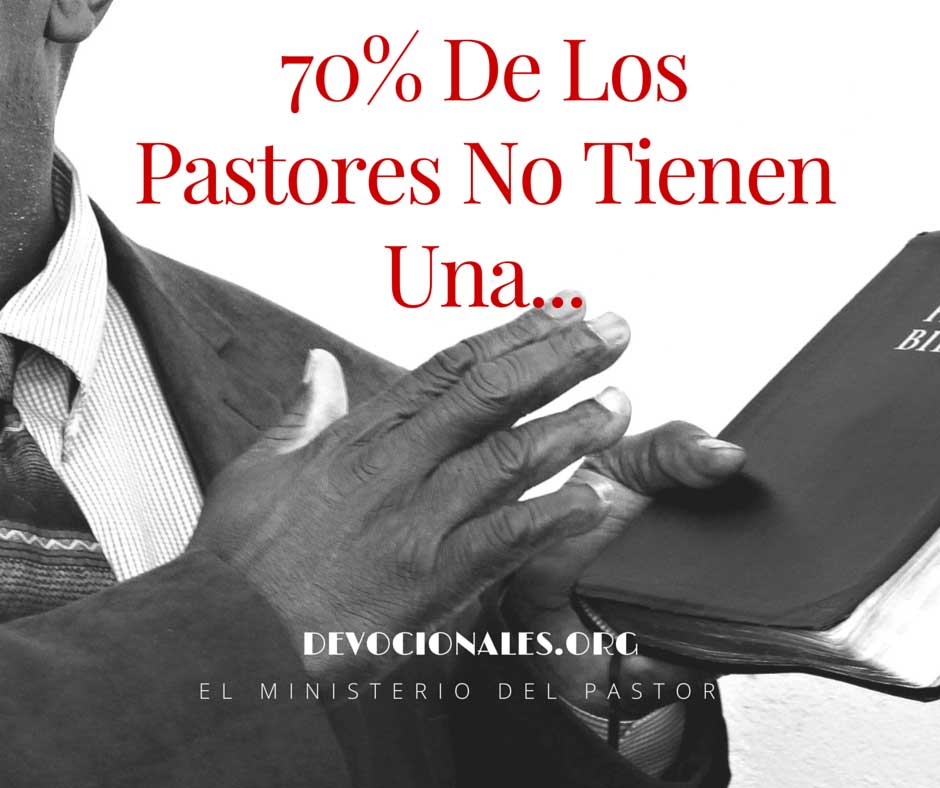 70% De Los Pastores No Tienen Una