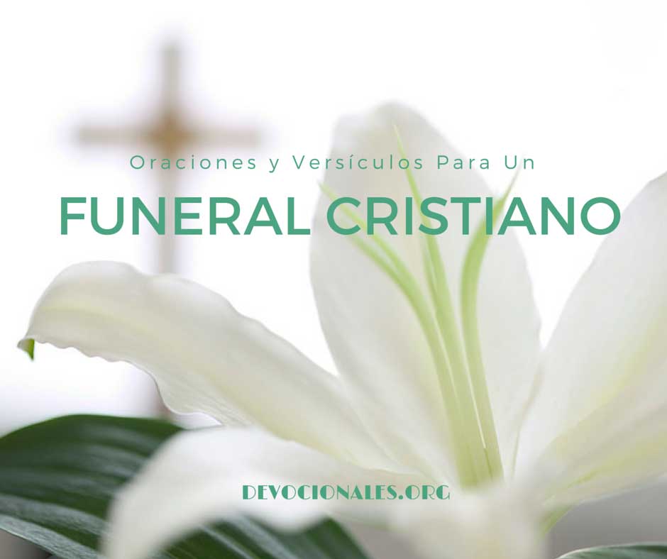 6 Oraciones y Versículos Para Funeral Cristiano