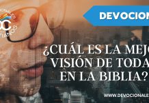 Cual-es-la-mejor-vision-de-todas-en-la-biblia-versiculos-biblicos-lo-veremos-tal-como-el-es
