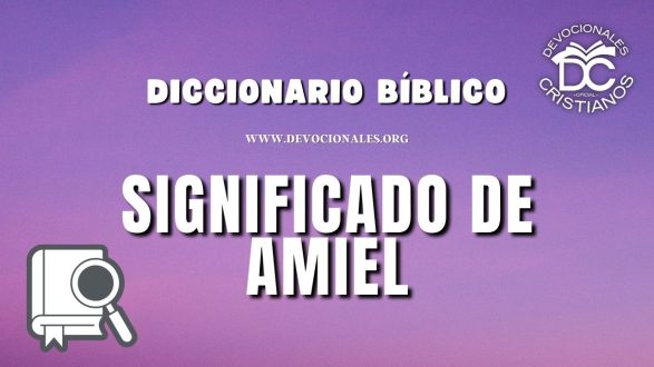 Diccionario-biblico-significado-de-amiel-biblia-versiculos-biblicos