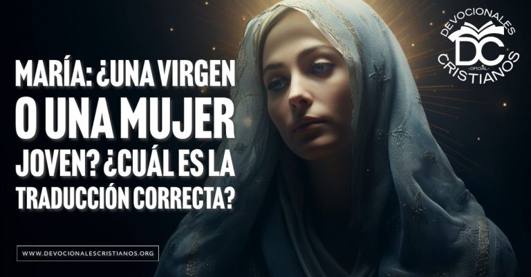 María: ¿Una Virgen o Una Mujer Joven? ¿Cuál es la traducción correcta?